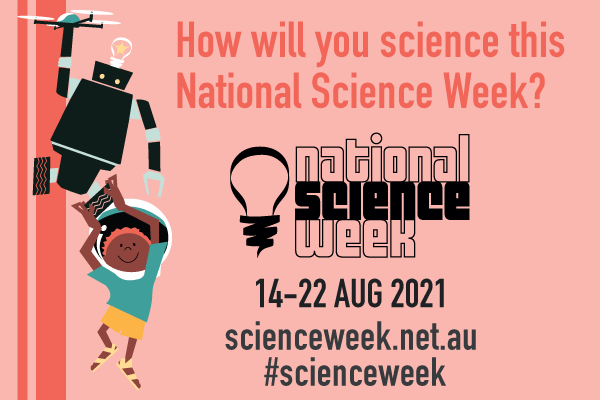 It’s National Science Week!